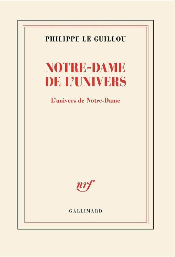 Notre-Dame de l'Univers. L'univers de Notre-Dame