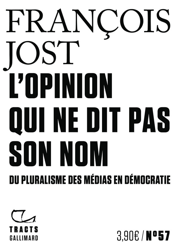 L'Opinion qui ne dit pas son nom. Du pluralisme des médias en démocratie