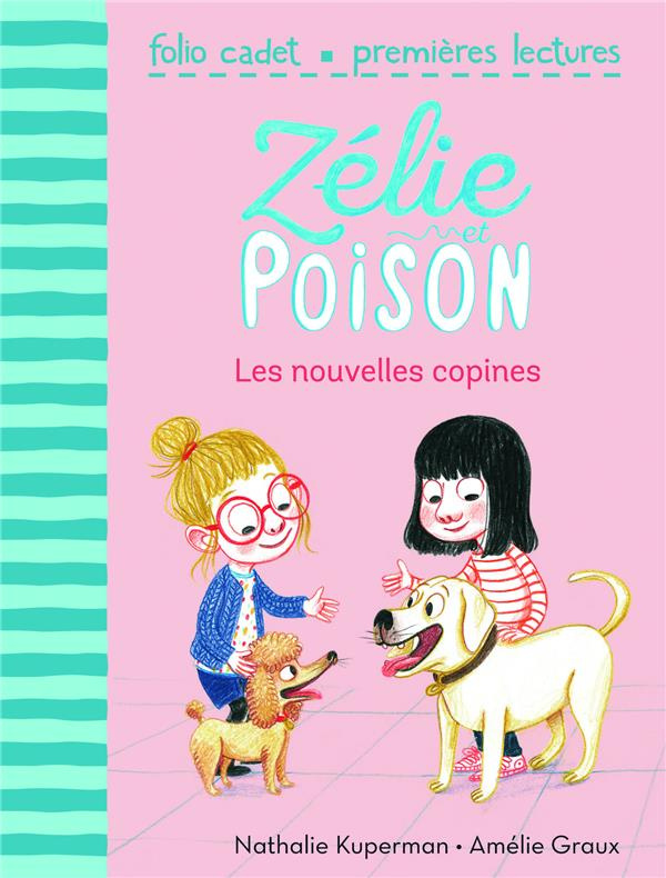 Zélie et Poison Tome 6 : Les nouvelles copines