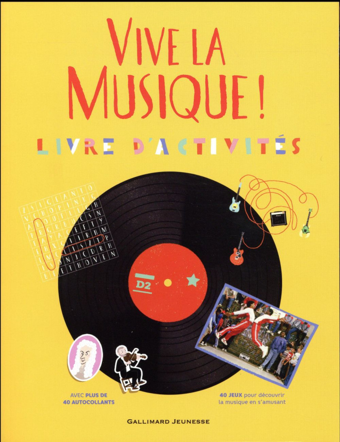 Vive la musique ! Livre d'activités (8-11 ans)
