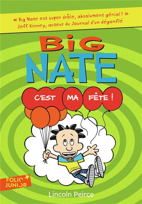 Big Nate Tome 7 : C'est ma fête !