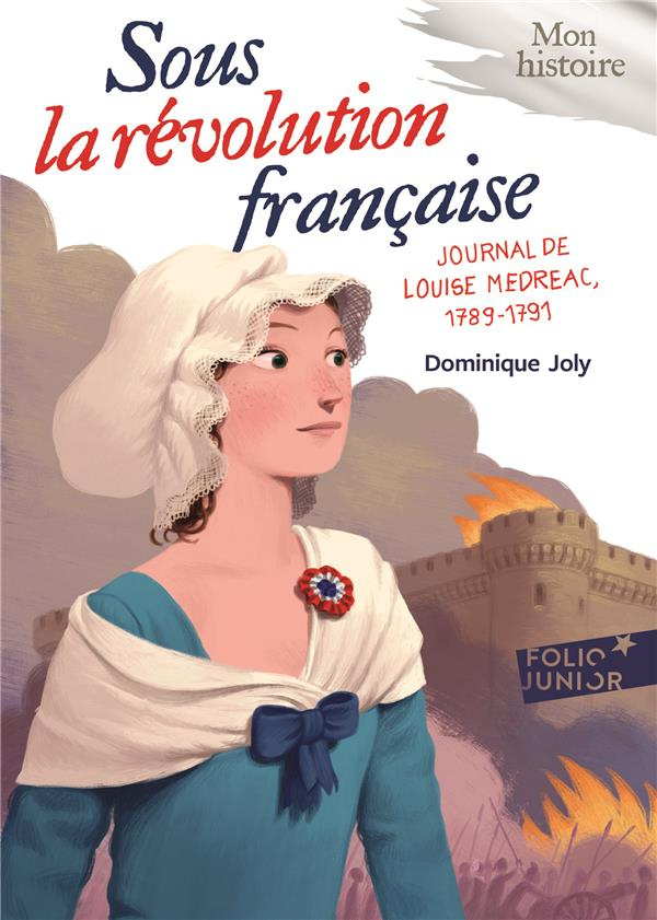 Sous la Révolution française. Journal de Louise Médréac (1789-1791)