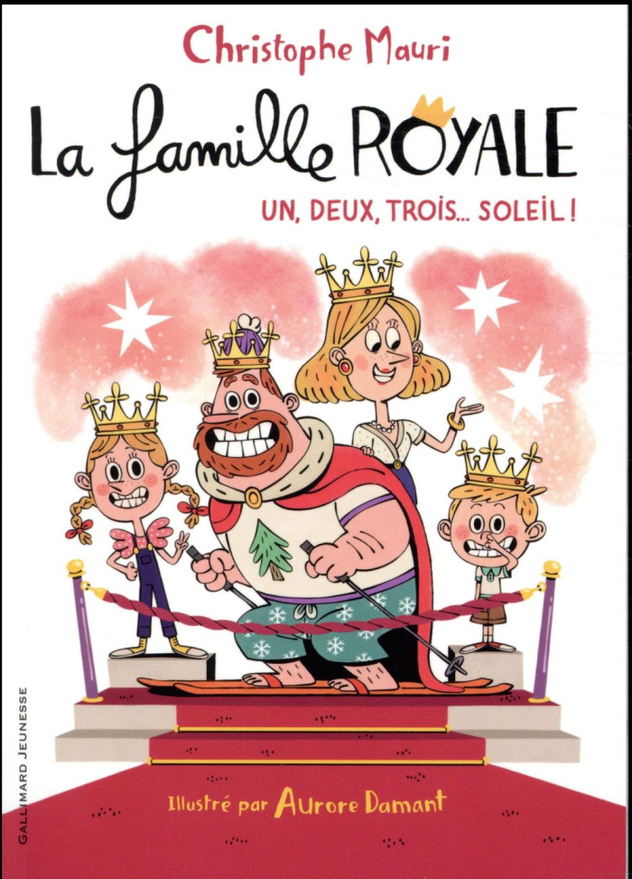 La famille royale Tome 4 : Un, deux, trois... soleil !