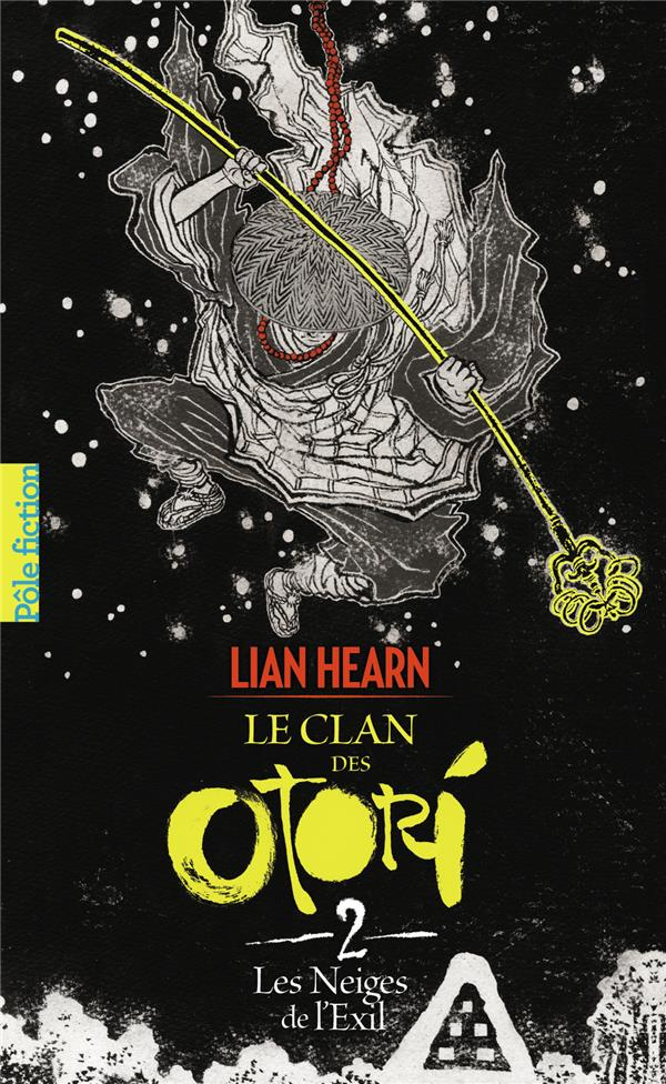 Le Clan des Otori Tome 2 : Les Neiges de l'exil