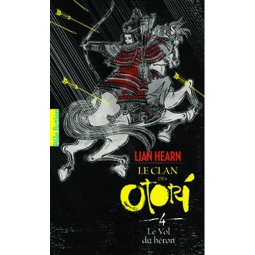 Le Clan des Otori Tome 4 : Le vol du héron