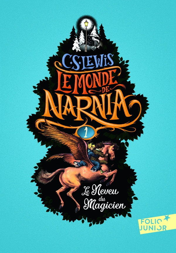 Le Monde de Narnia Tome 1 : Le neveu du magicien