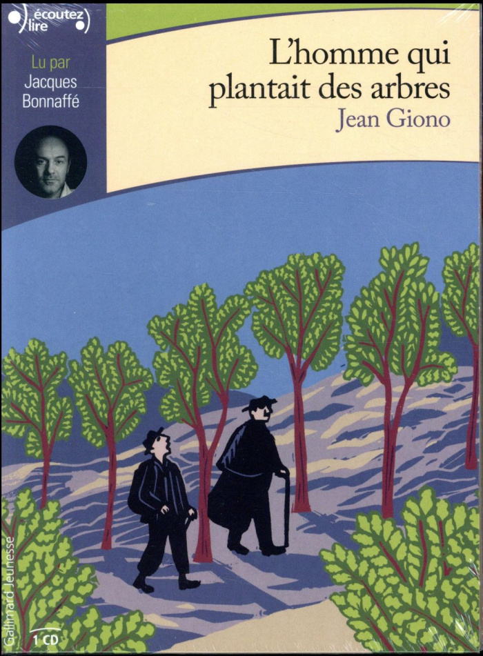 L'homme qui plantait des arbres. 1 CD audio