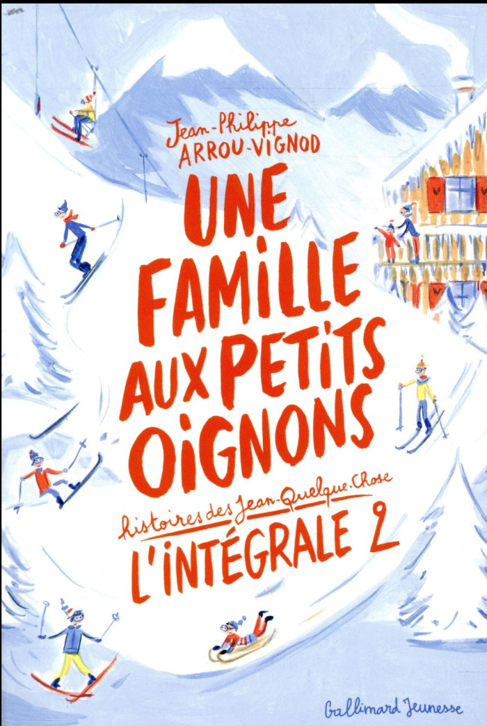 Histoires des Jean-Quelque-Chose : Une famille aux petits oignons. L'intégrale 2