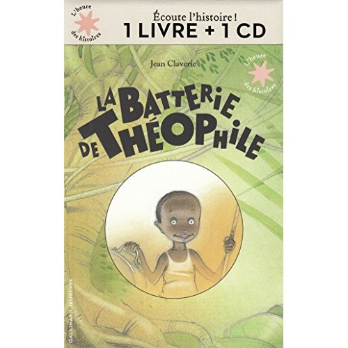 La batterie de Théophile. Avec 1 CD audio