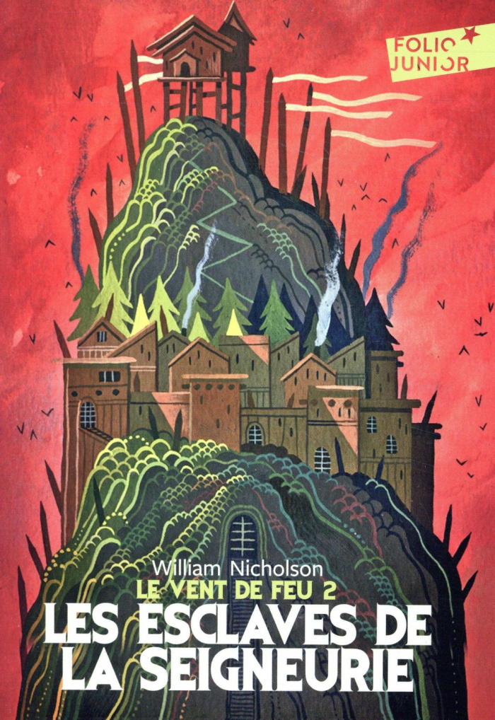 Le vent de feu Tome 2 : Les esclaves de la seigneurie
