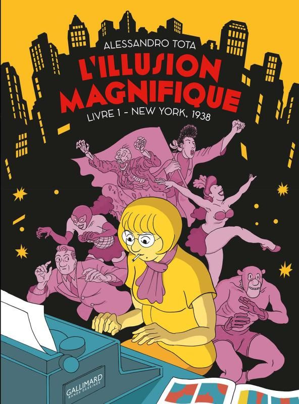 L'illusion magnifique Tome 1 : New York, 1938