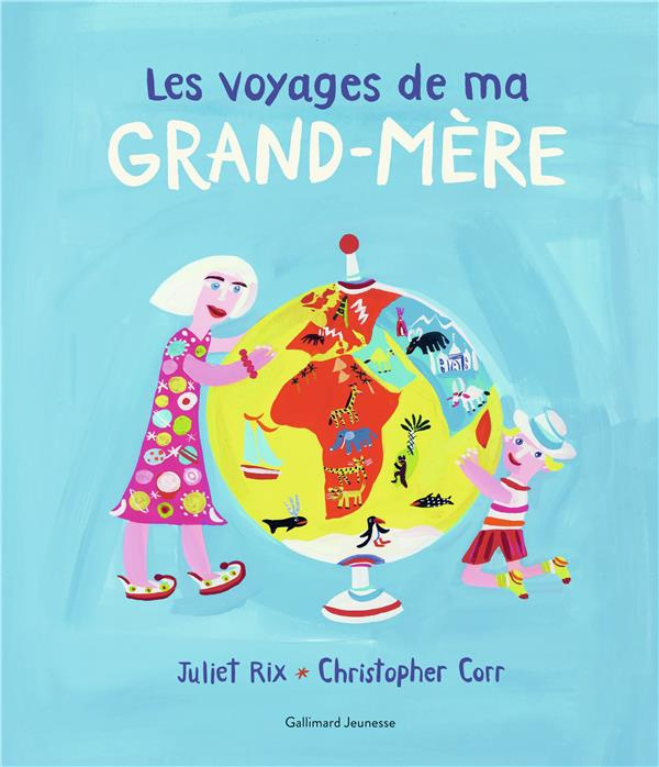 Les voyages de ma grand-mère