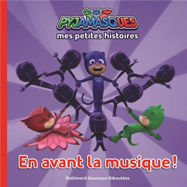 Mes petites histoires Pyjamasques Tome 1 : En avant la musique !
