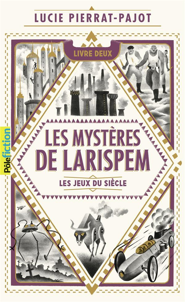 Les mystères de Larispem Tome 2 : Les Jeux du Siècle