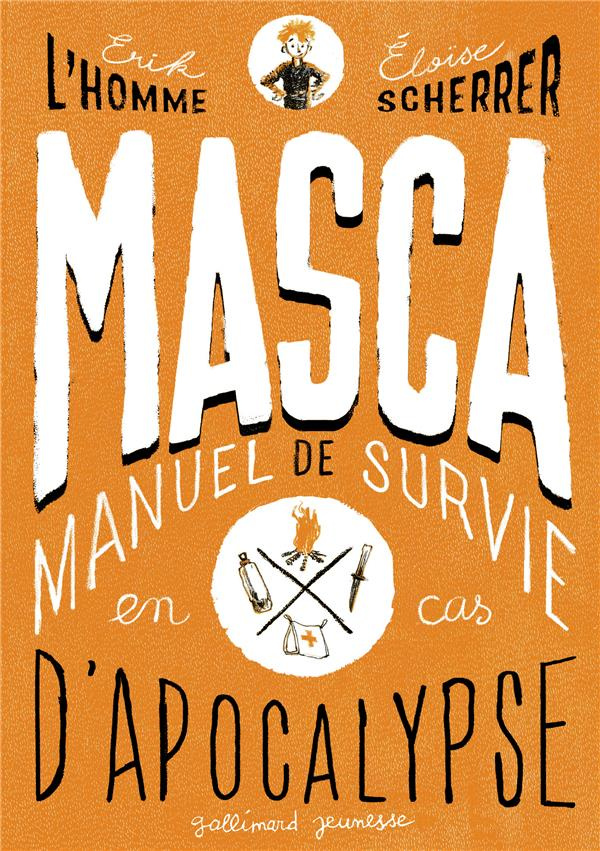 MASCA. MAnuel de Survie en Cas d'Apocalypse