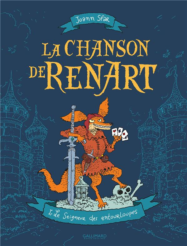 La chanson de Renart Tome 1 : Le seigneur des entourloupes