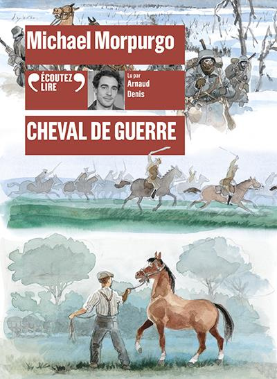 Cheval de guerre. 1 CD audio MP3