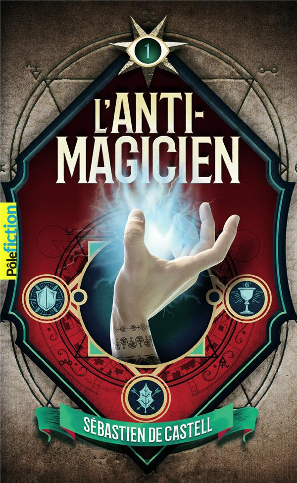 L'anti-magicien Tome 1