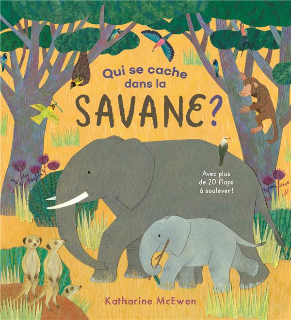 Qui se cache dans la savane ?