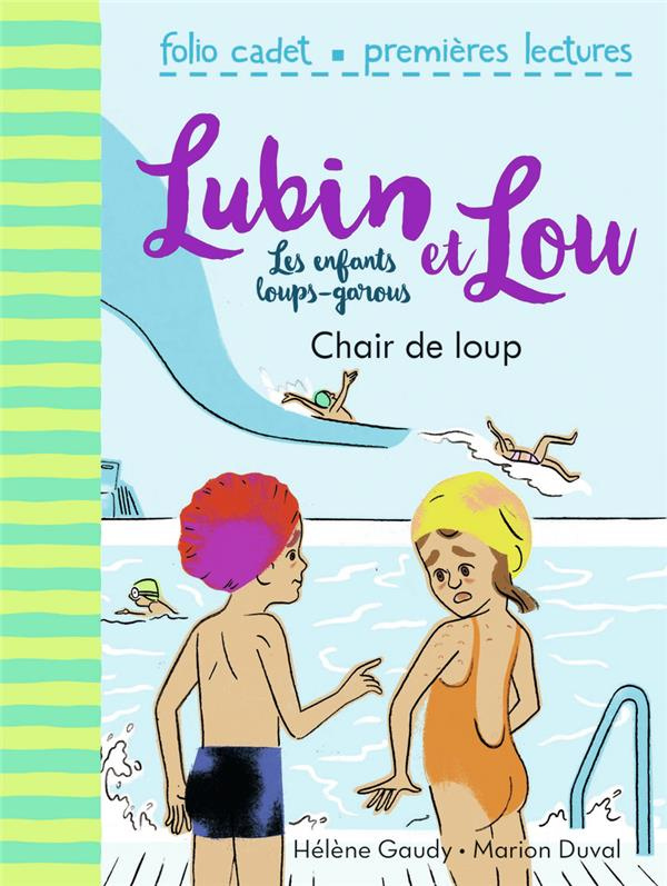 Lubin et Lou Tome 9 : Chair de loup