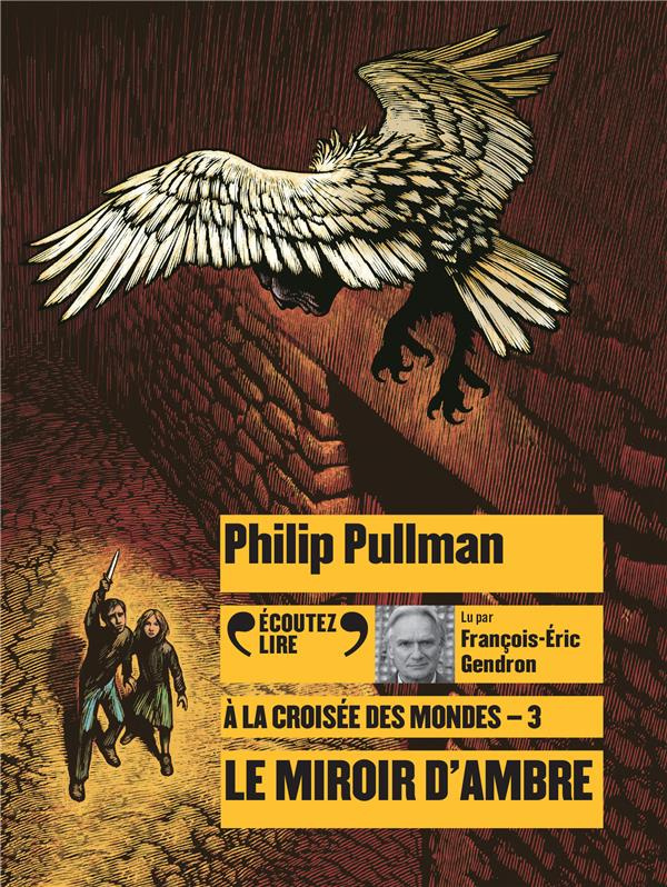 A la croisée des mondes Tome 3 : Le miroir d'ambre. 2 CD audio MP3