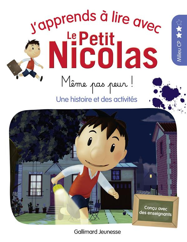 J'apprends à lire avec Le Petit Nicolas : Même pas peur !