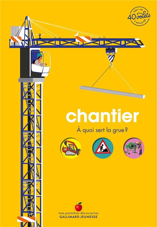 Chantier. A quoi sert la grue ?