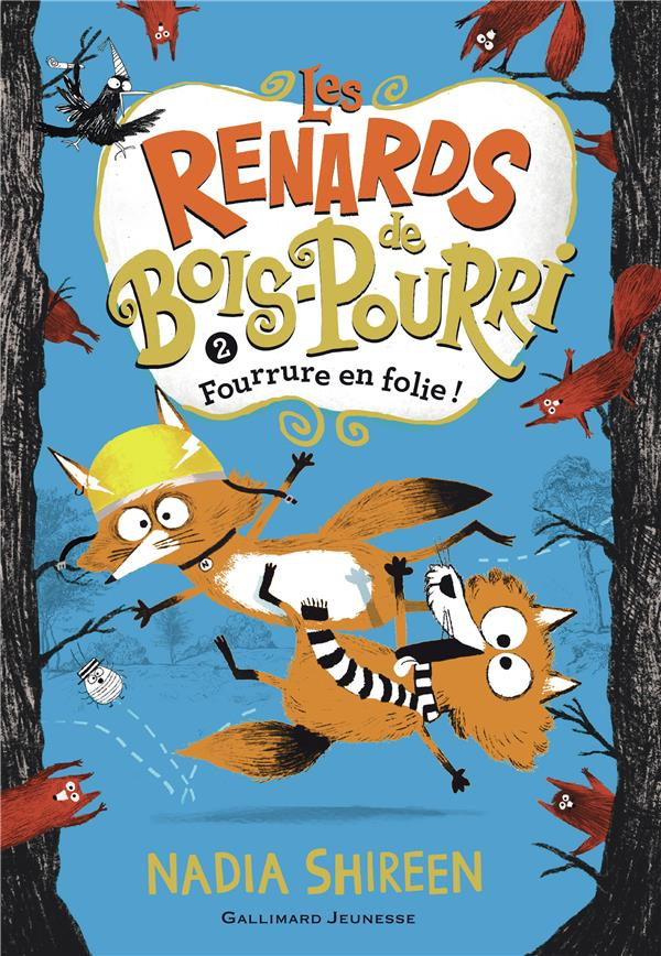Les renards de Bois-Pourri Tome 2 : Fourrure en folie