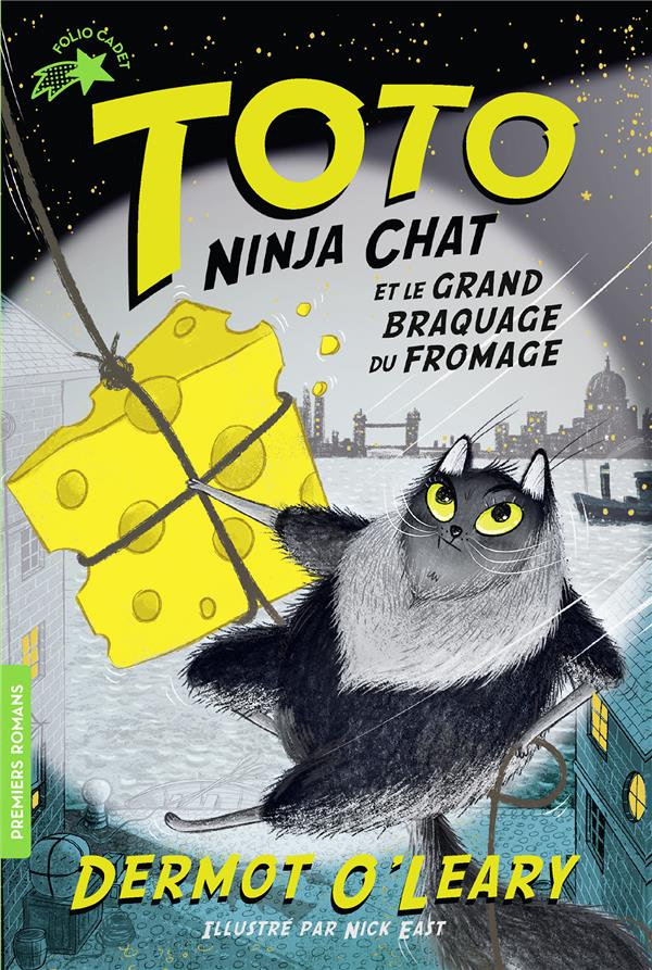 Toto Ninja chat : Toto Ninja chat et le grand braquage du fromage