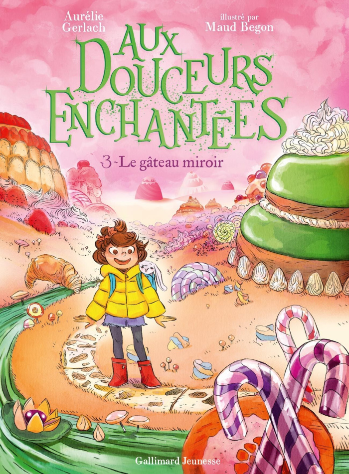 Aux douceurs enchantées Tome 3 : Le gâteau miroir