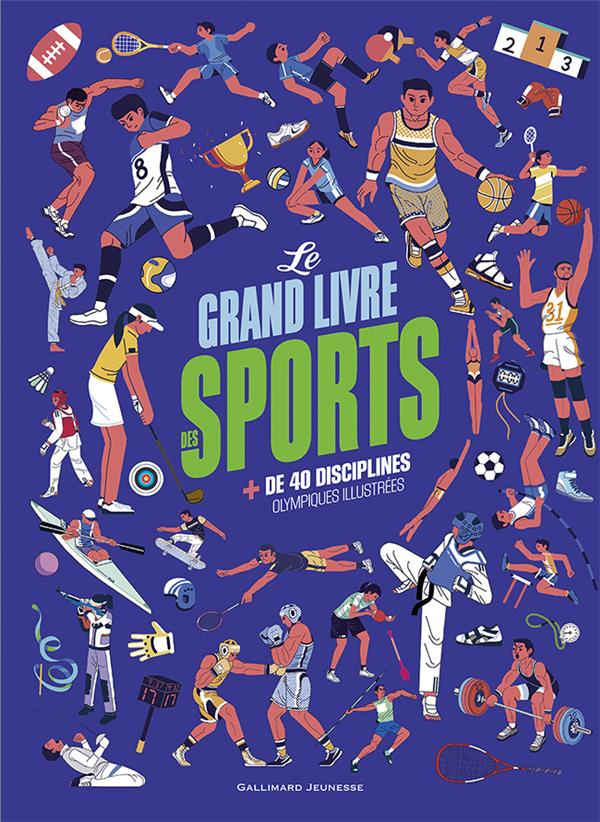 Le grand livre des sports. Plus de 40 disciplines sportives illustrées