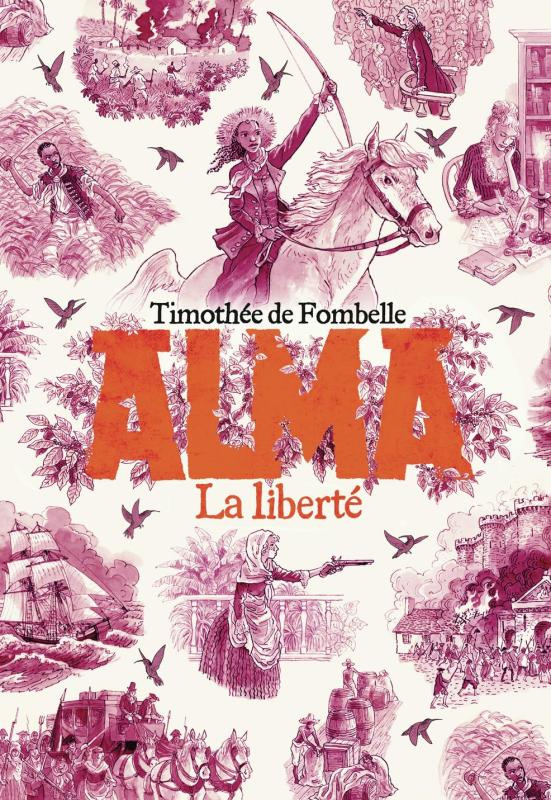 Alma Tome 3 : La liberté