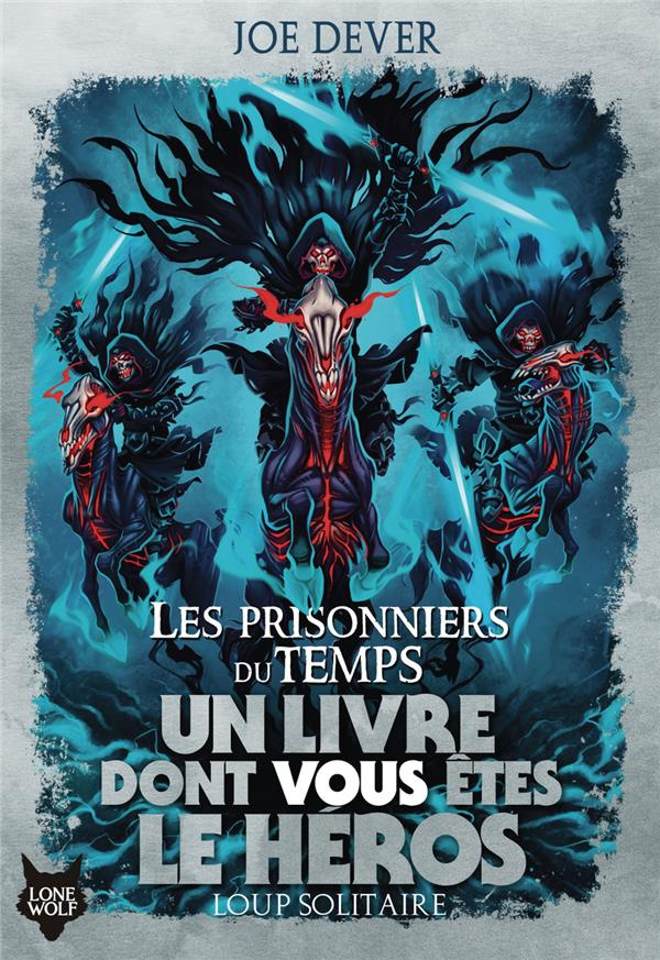 Loup Solitaire Tome 11 : Les prisonniers du temps