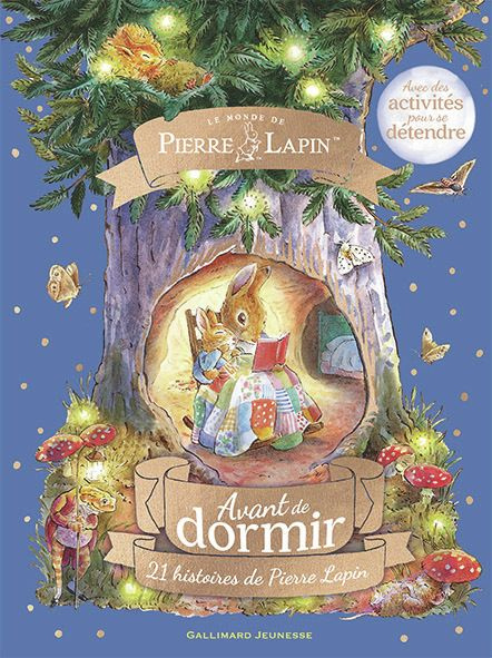 Le monde de Pierre Lapin : Avant de dormir. 21 histoires de Pierre Lapin. Avec des activités pour se