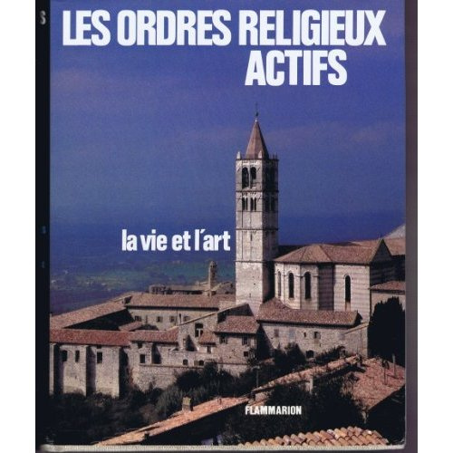 Ordres religieux t2, la vie et l'art (Les). 2