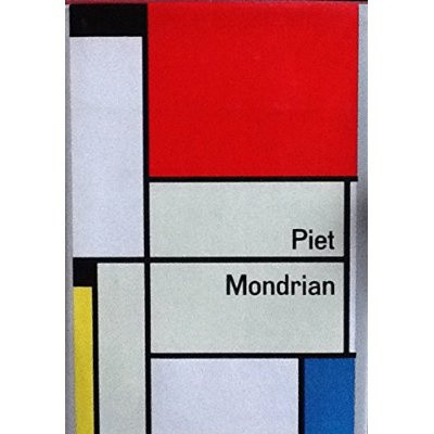 PIET MONDRIAN : SA VIE, SON OEUVRE