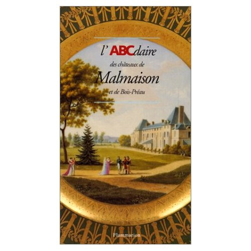 L'ABCdaire des châteaux de Malmaison et de Bois-Préau