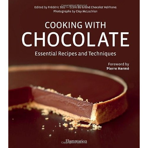 Cooking with chocolate. Essential recipes and techniques