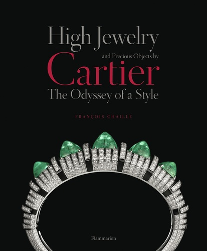 High Jewelry and Precious Objects by Cartier. The Odyssey of a Style