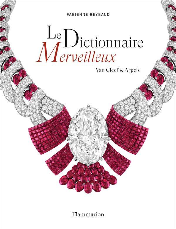 Le Dictionnaire merveilleux. Van Cleef & Arpels