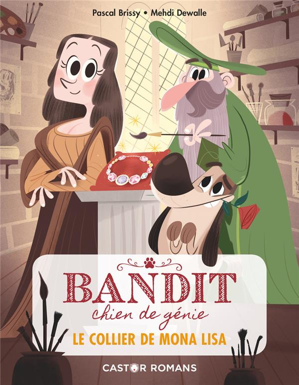 Bandit, chien de génie Tome 2 : Le collier de Mona Lisa