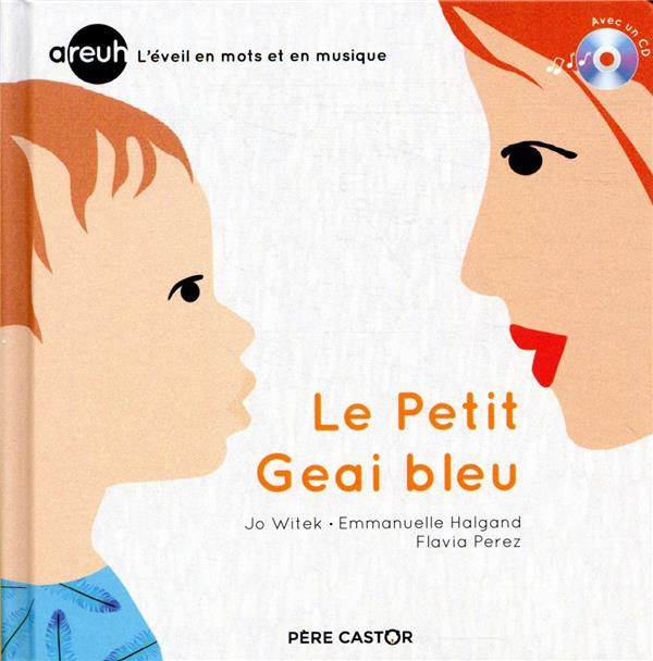 Le petit Geai bleu. Avec 1 CD audio