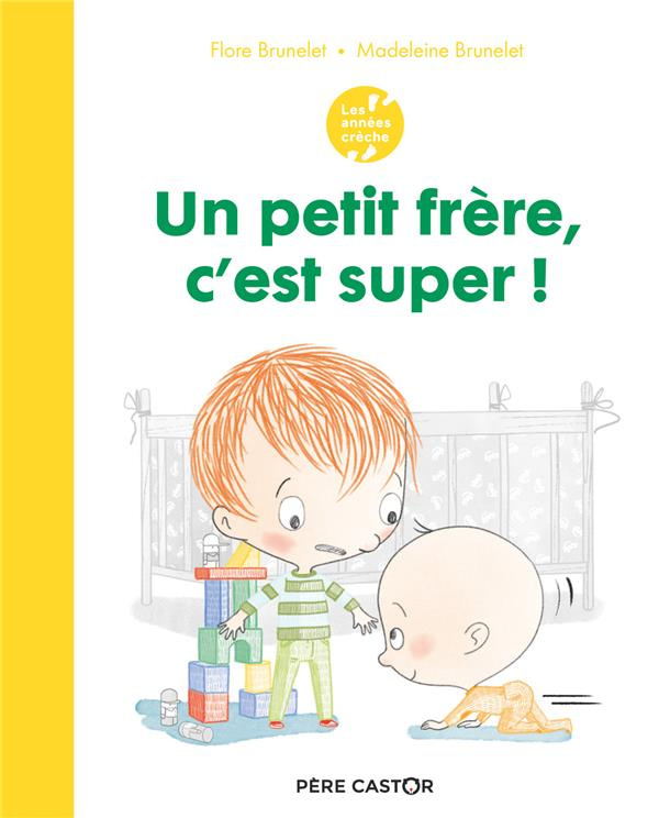Un petit frère, c'est super !