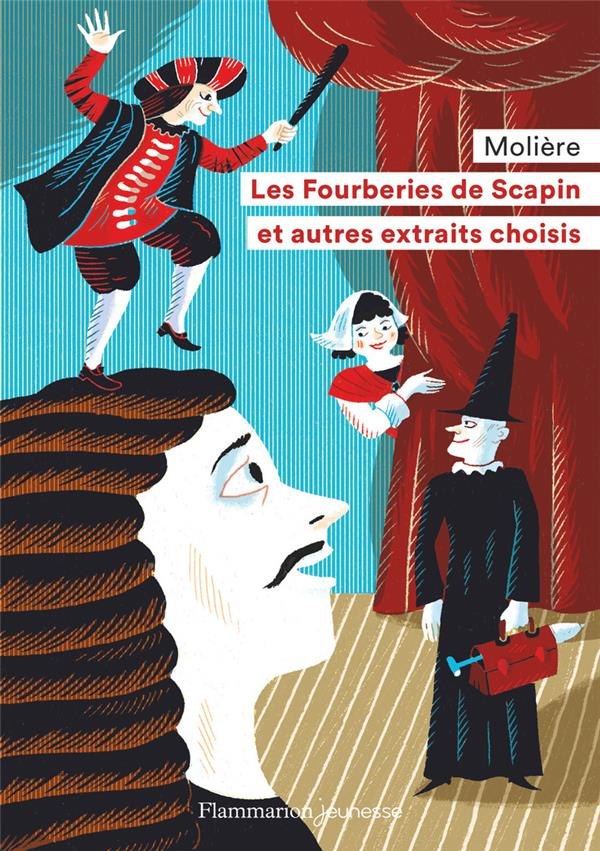 Les Fourberies de Scapin et autres textes choisis