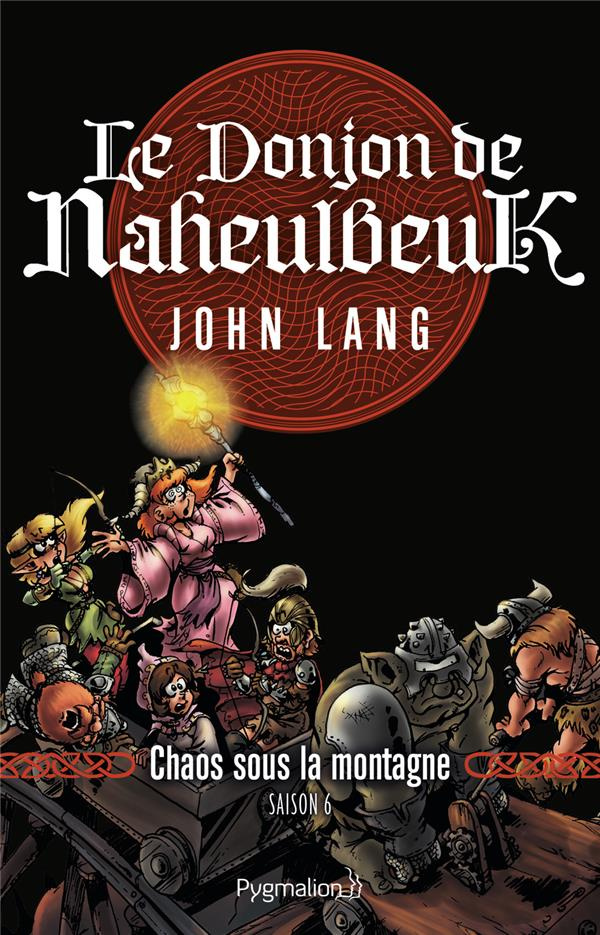Le Donjon de Naheulbeuk Saison 6 : Chaos sous la montagne