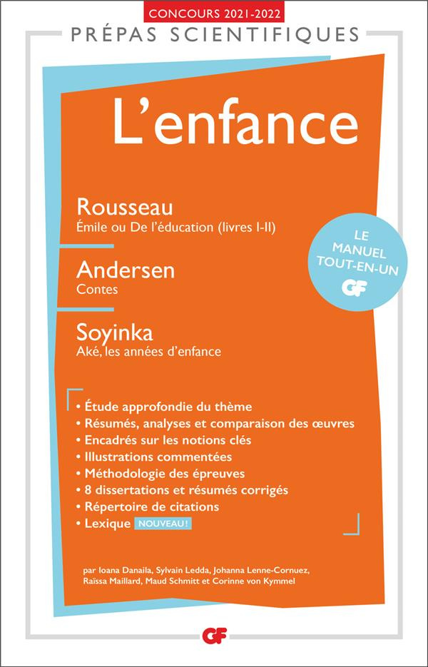 L'enfance. Rousseau, Emile ou De l'éducation (livres I-II) ; Andersen, Contes ; Soyinka Aké, les ann