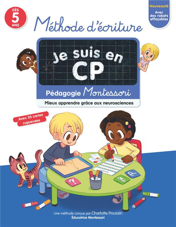 Méthode d'écriture Je suis en CP. Pédagogie Montessori, mieux apprendre grâce aux neurosciences, Edi