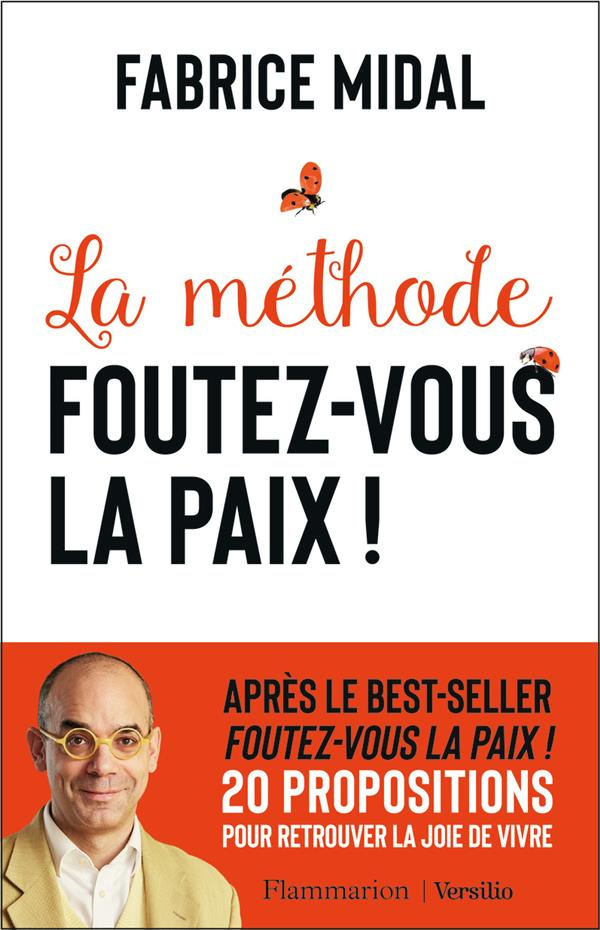 La méthode foutez-vous la paix !