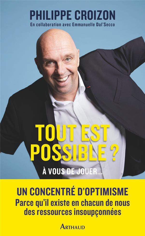 Tout est possible ? A vous de jouer...