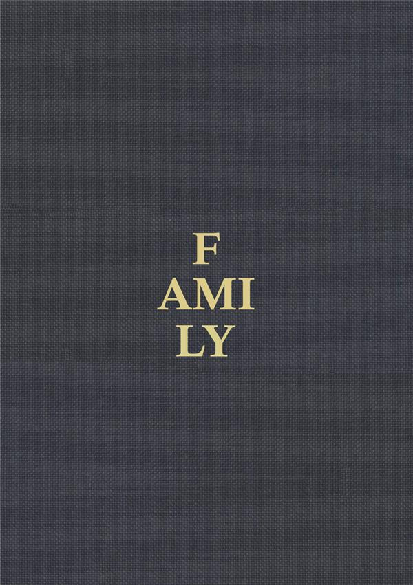 FAMILY - A CONTEMPORARY PORTRAIT BY MAGNUM PHOTOS AND GUEST ARTISTS